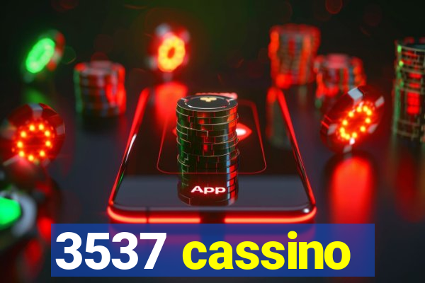 3537 cassino